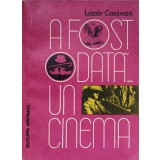 A FOST ODATA... UN CINEMA-LAZAR CASSVAN-119492