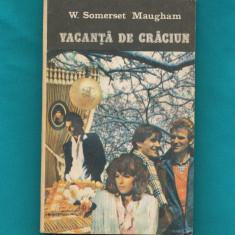 "Vacanţă de Crăciun" - W. Somerset Maugham - Editura Romcart - Bucureşti - 1992.