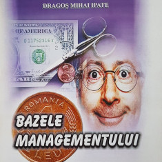 BAZELE MANAGEMENTULUI - Dragos Mihai Ipate