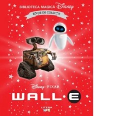 Wall-E. Volumul 48. Disney. Biblioteca magica, editie de colectie - Disney