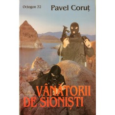 Vanatorii de sionisti &ndash; Pavel Corut