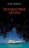 Trandafirul negru - Paperback brosat - D.W. Buffa - RAO