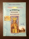 Mirela Sorina Mateescu - Țara Rom&acirc;nească &icirc;n timpul lui Neagoe Basarab (vol. II / 2)