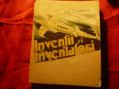 Ing.I.Serban- Inventii si Inventatori - Ed.Socec cca.1930 , 172 pag , ilustratii foto