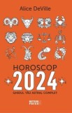 Cumpara ieftin Horoscop 2024. Ghidul tau astral complet/Alice DeVille