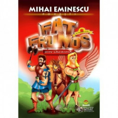 Fat Frumos din Lacrima - Mihai Eminescu