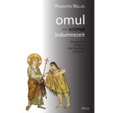 Omul, animal indumnezeit - Panayotis Nellas