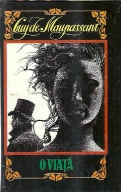 O viata - Guy de Maupassant