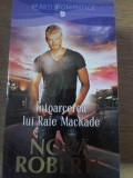 INTOARCEREA LUI RAFE MACKADE-NORA ROBERTS-228365