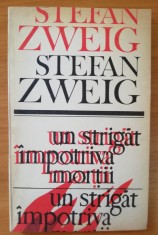 Un strigat impotriva mortii - - Stefan Zweig, Ed. Orion, 1992