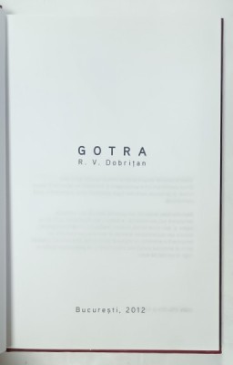 GOTRA , roman de R.V. DOBRITAN , 2012 , DEDICATIE * foto