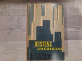 Destine americane