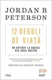 12 reguli de viata. Un antidot la haosul din jurul nostru &ndash; Jordan B. Peterson