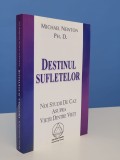 Destinul sufletelor de Ph.D Michael Newton
