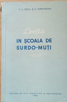LECTIA IN SCOALA DE SURDO-MUTI - S.A. ZIKOV/ B.D. KORSUNSKAIA, 1956 foto