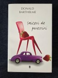 Saizeci de povestiri &ndash; Donald Barthelme