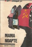 Cumpara ieftin Mama noapte - Kurt Vonnegut jr.