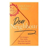 Cumpara ieftin Dear Neighbour, Jane Claire Bradley