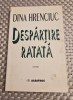 Despartire ratata Dina Hrenciuc
