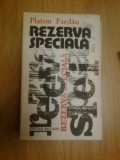 z2 Rezerva Speciala- Platon Pardau