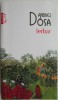Ierbar - Andrei Dosa - Roman Beletristica - Carte Noua/Anticariat