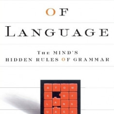 The Atoms of Language: The Mind's Hidden Rules of Grammar