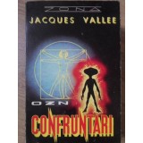 CONFRUNTARI. INVESTIGAREA CONTACTELOR CU EXTRATERESTRI DE CATRE UN OM DE STIINTA-JACQUES VALLEE-218930