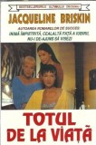 Totul de la viata - Jacqueline Briskin