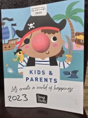Kids &amp; Parents - Let s create a world of happiness (Copii si parinti. Hai sa cream o lume a fericirii - carte in limba engleza)