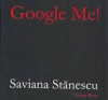 Saviana Stanescu, Google Me