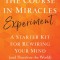 The Course in Miracles Experiment: A Starter Kit for Rewiring Your Mind (and Therefore the World)