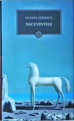 Nichita Stanescu - Necuvintele foto