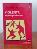Gilles Ferreol/Adrian Neculau, (coordonatori), Violența. Aspecte psihosociale