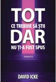 Cumpara ieftin Tot ce trebuie sa stii, dar nu ti-a fost spus - volumul 1