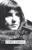 Imperativele adolescentei - Chris Simion - Trei