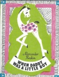 When Daddy Was A Little Boy Alexander Raskin Carti Clasice Editie Cartonata 1989 Raduga