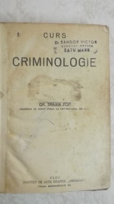Dr. Traian Pop - Curs de criminologie, 1928 (vezi detalii pentru livrare in tara)