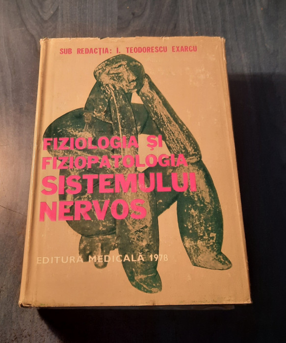 Fiziologia si fiziopatologia sistemului nervos Teodorescu Exarcu