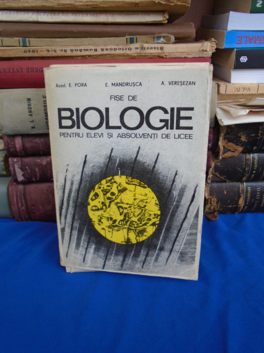 EUGEN PORA - FISE DE BIOLOGIE PENTRU ELEVI SI ABSOLVENTI DE LICEE , 1976 *