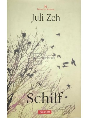 Juli Zeh - Schilf (Editia: 2008) foto