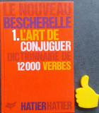 L&#039; Art de conjuguer Dictionnaire de 12.000 verbes