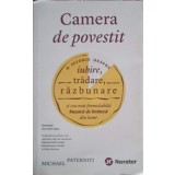 CAMERA DE POVESTIT: O ISTORIE DESPR EIUBIRE, TRADARE, RAZBUNARE SI CEA MAI FORMIDABILA BUCATA DE BRANZA DIN-212622