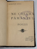 Octavian Goga - Ne chiama (cheama) pamantul - 1909 - editie princeps