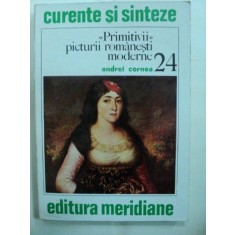 PRIMITIVII PICTURII ROMANESTI MODERNE- ANDREI CORNEA