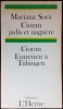 MARIANA SORA: CIORAN JADIS ET NAGUERE / EMIL CIORAN: ENTRETIEN A TUBINGEN (1988)