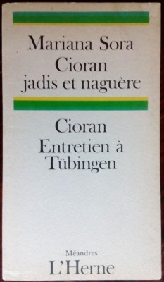 MARIANA SORA: CIORAN JADIS ET NAGUERE / EMIL CIORAN: ENTRETIEN A TUBINGEN (1988) foto