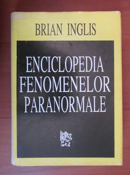 Brian Inglis - Enciclopedia fenomenelor paranormale
