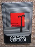 COLOANA CERULUI-ROMULUS VULCANESCU BUCURESTI 1972
