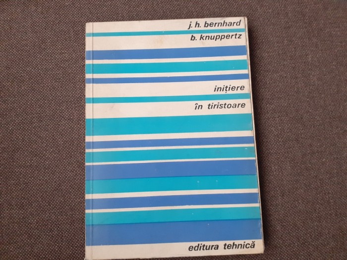 J.H. Bernhard - Inițiere &icirc;n tiristoare