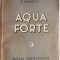 Aqua Forte &ndash; Eugen Lovinescu